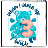 Bear PJs When I Wake Up I Will Be 3 Blue Design