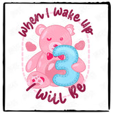 Bear PJs When I Wake Up I Will Be 3 Pink Design