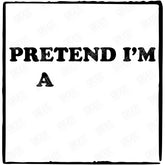 Halloween Pretend I'm A.... Pattern Design