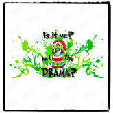 Bluey Is It Me? I Am I The Drama? Grinchmas Christmas Festive Libby Wrap Design