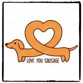 Love You Sausage Cute Dog Heart Design