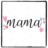 Mama Hearts Mother's Day Design