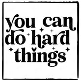 You Can Do Hard Things Simple Black Line Quote Affirmation Design