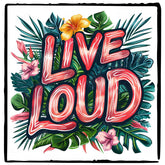 Live Loud Bright Quote Affirmation Design