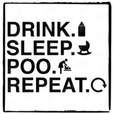 Drink Sleep Poo Repeat Funny Baby Pattern Design