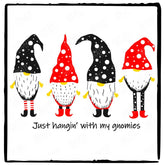 Christmas Just Hangin With My Gnomies XMAS Design