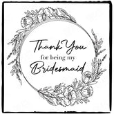 Thank You For Being My Bridesmaid Wreath Design