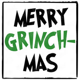 Christmas Merry GrinchMas XMAS Design