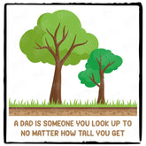 A Dad Is Someone You Look Up To Pattern Design