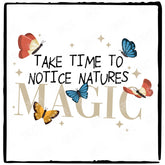 Natures Magic Text with Butterflies Design