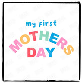 My First Mother's Day Colourful Design