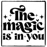 The Magic Is In You Simple Black Line Quote Affirmation Design
