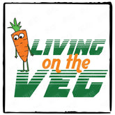 Livin On The Veg Funny Pattern Design