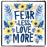 Fear Less Love More Blue and Yellow Quote Affirmation Design