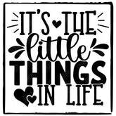 It's The Little Things In Life Simple Black Line Quote Affirmation Design