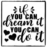 If You Can Dream It You Can Do It Simple Black Line Quote Affirmation Design