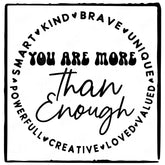 You Are More Than Enough Simple Black Text Quote Affirmation Design