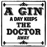 A Gin A Day Keeps The Doctor Away Funny Pattern Design