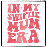 In My Swiftie Mum Era Taylor Swift Design