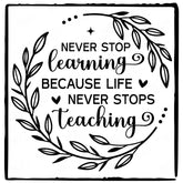 Never Stop Learning Black Line Quote Affirmation Design