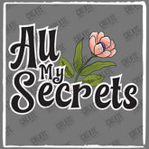 Nature All My Secrets Flower Fairycore Design