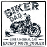 Biker Dad Like A Normal Dad Except Much Cooler Pattern Design