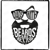 Dads With Beards Are Better Father's Day Design