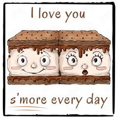 I Love You S'more Every Day Design