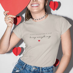 Happy Valentine's Day To My Everything Design