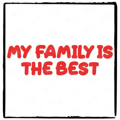 My Family Is The Best Bluey Quote Kids Design