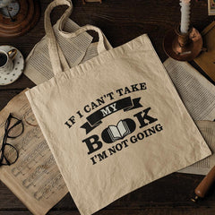 If I Can't Take My Book I'm Not Going Design