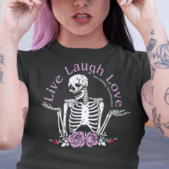 Live Laugh Love F*ck This Place Skeleton Halloween Design