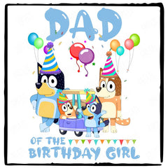 BLUEY Family Dad Of The Bday Girl Blue Kids TV Design