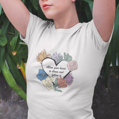Allow Your Heart To Bloom And Follow It Black Text Quote Affirmation Design