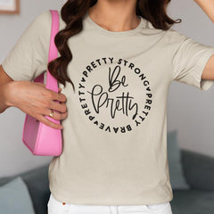 Be Pretty Brave Strong Round Simple Black Text Quote Affirmation Design