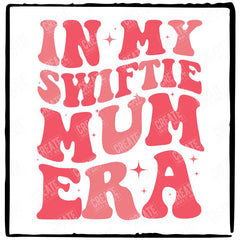 In My Swiftie Mum Era Taylor Swift Design