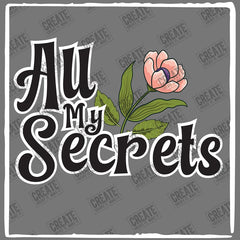 Nature All My Secrets Flower Fairycore Design