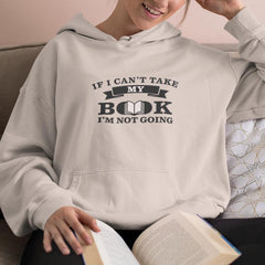 If I Can't Take My Book I'm Not Going Design